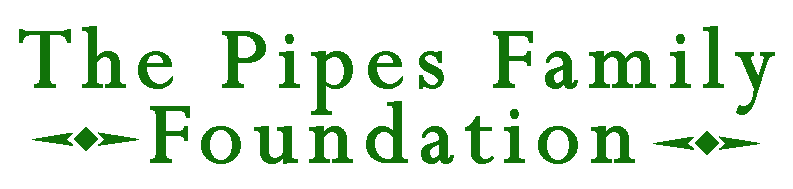 The Pipes Family Foundation